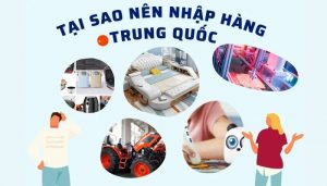 Lợi ích khi nhập hàng Trung Quốc