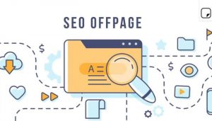 SEO Offpage là gì? Hướng dẫn cách SEO Offpage hiệu quả