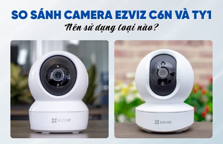 so sánh camera Ezviz C6N và TY1